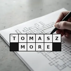 Hasło krzyżówkowe jest autorem utopii - tomasz more – rozwiązanie, synonimy, podpowiedzi i definicje krzyżówkowe